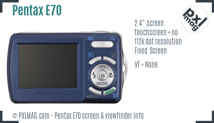 Pentax Optio E70 screen and viewfinder
